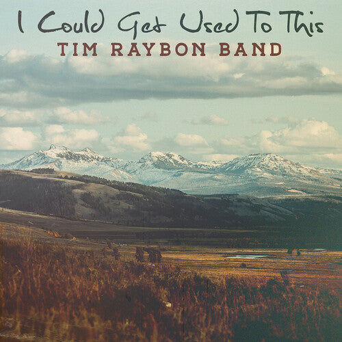 Raybon,tim - I Could Get Used To This - Music CD