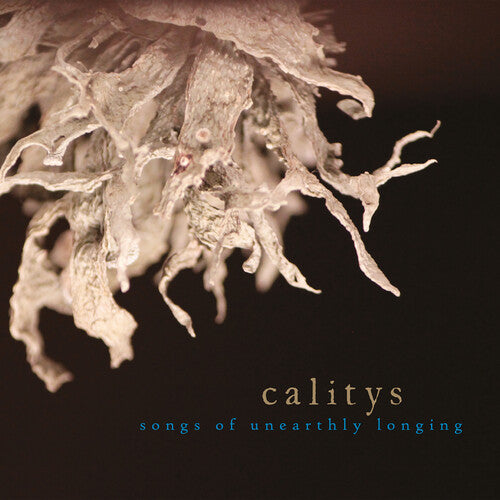 Calitys - Songs Of Unearthly Longing - Music CD