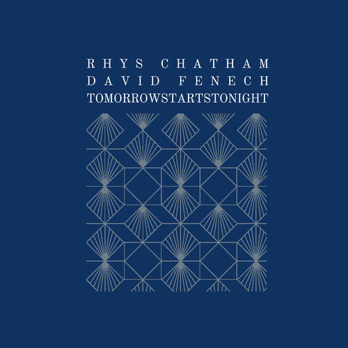 Chatham,rhys / Fenech,david - Tomorrowstartstonight - Music CD