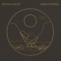 Halsall,matthew - Salute To The Sun - Vinyl Record