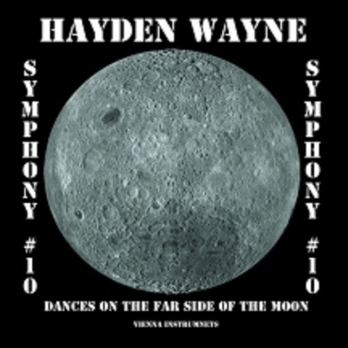 Wayne,hayden - Symphony #10-dances On The Far Side Of The Moon - Music CD