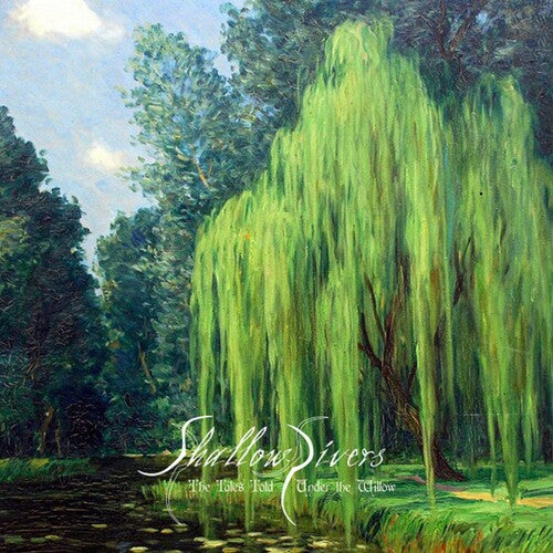 Shallow Rivers - Tales Told Under The Willow - Music CD