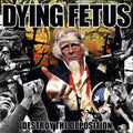 Dying Fetus - Destroy The Opposition - Vinyl Record