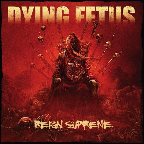 Dying Fetus - Reign Supreme - Vinyl Record