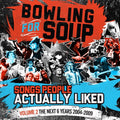 Bowling For Soup - Songs People Actually Liked - Volume 2 - The Next - Music CD