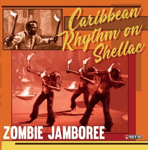 Zombie Jamboree: Carribean Rhythm On Shellac / Var - Zombie Jamboree: Carribean Rhythm On Shellac / Var - Vinyl Record