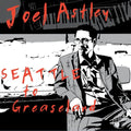 Astley,joel - Seattle To Greaseland - Music CD