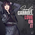 Carroll,sandy - Love On It - Music CD
