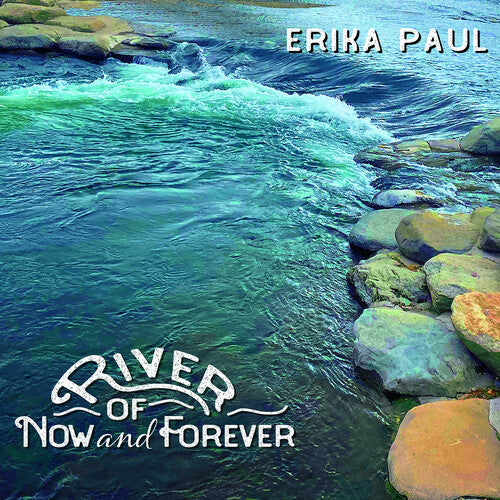 Paul,erika - River Of Now And Forever - Music CD