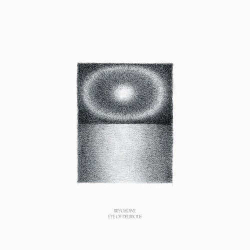 Bryozone - Eye Of Delirious - Vinyl Record