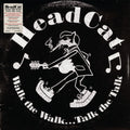 Headcat - Walk The Walk... Talk The Talk - Vinyl Record