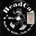 Headcat - Walk The Walk... Talk The Talk - Music CD