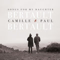 Bertault,camille / Bertault,paul - Songs For My Daughter - Music CD