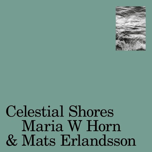 Horn,maria W / Erlandsson,mats - Celestial Shores - Vinyl Record