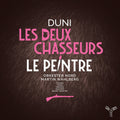 Duni: Les Deux Chasseurs Le Peintre Music CD
