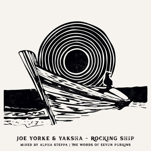 Yorke,joe / Yaksha / Alpha Steppa - Rocking Ship / Wrecking Ship - Vinyl Record