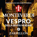 Monteverdi / Zarpellon / Venice Monteverdi Academy - Vespro Della Beata Vergine - Music CD