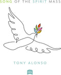 Alonso,tony / Bolduc,ashlyn - Song Of The Spirit Mass - Music CD
