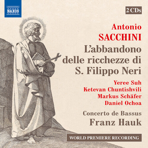 Sacchini / Suh / Chuntishvili - L Abandono Delle Ricchezze Di S. Filippo Neri - Music CD