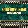 Rainforest Band - Good Medicine - Music CD