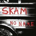 Skam - No Name - Vinyl Record