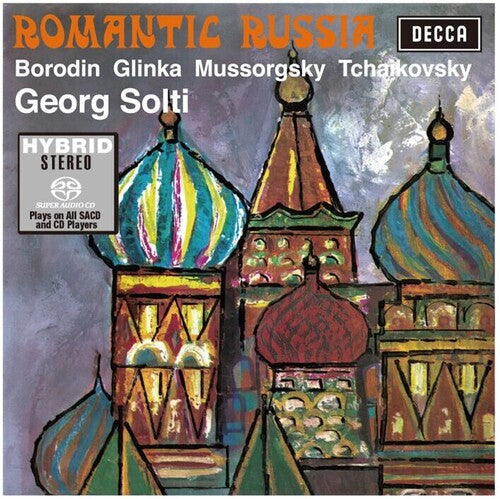 Solti,georg / London Symphony Orchestra - Romantic Russia: Glinka / Mussorgsky / Borodin - Super Audio CD