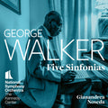 National Symphony Orchestra - George Walker: Five Sinfonias - Super Audio CD