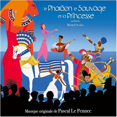 Le Pennec,pascal - Le Pharaon Le Sauvage Et La Princesse - O.s.t. - Music CD