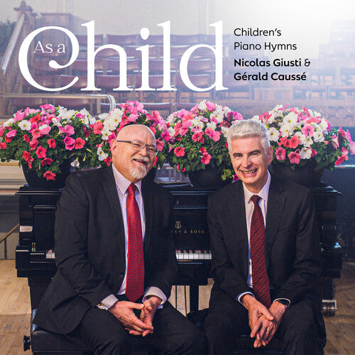 Giusti,nicolas / Causse,gerald - As A Child: Children's Piano Hymns - Music CD