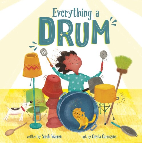 Warren,sarah / Carrossine,camila - Everything A Drum - Books