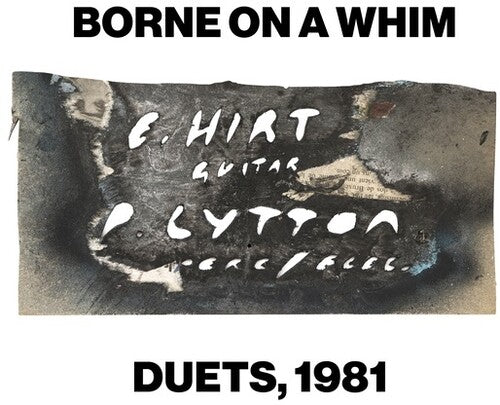 Lytton,paul / Hirt,erhard - Borne On A Whim: Duets 1981 - Music CD