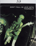 Don't Fall In Love With Yourself - Don't Fall In Love With Yourself - Blu-ray