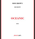Brown,rob - Oceanic - Music CD