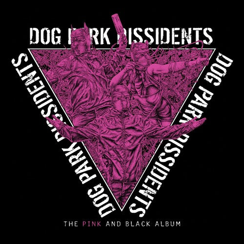 Dog Park Dissidents - Pink And Black Album - Vinyl Record