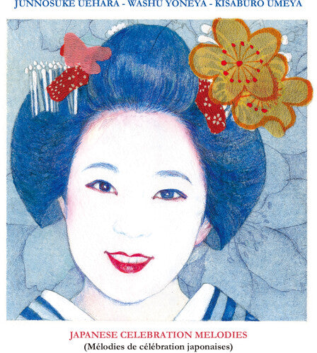 Uehara,junnosuke / Yoneya,washu / Umeya,kisaburo - Japanese Celebration Melodies - Music CD