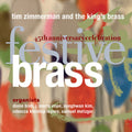 Zimmerman,tim & The King's Brass - Festive Brass - Music CD
