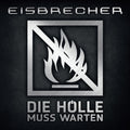 Eisbrecher - Die Holle Muss Warten - Vinyl Record