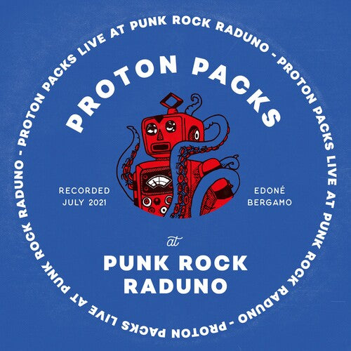 Proton Packs - Live At Punk Rock Raduno - Vinyl Record