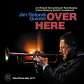 Rotondi,jim - Over Here - Music CD
