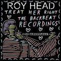 Head,roy - Treat Her Right - The Backbeat Recordings - Vinyl Record