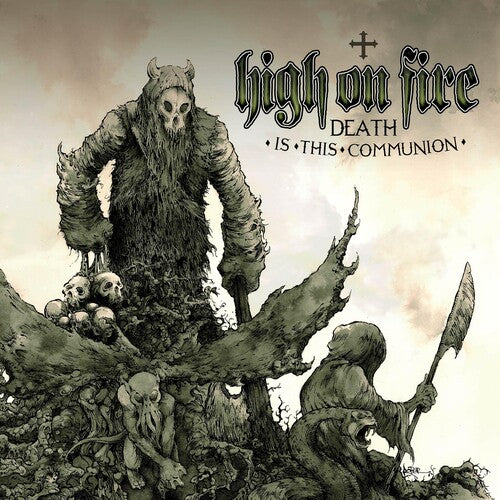 High On Fire - Death Is This Communion - Vinyl Record