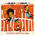 Sir Bald Y Los Hairies - Escaped From The Zoo - Music CD