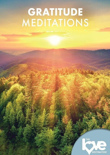 Love Destination Courses: Gratitude Meditations - Love Destination Courses: Gratitude Meditations - DVD