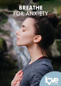 Love Destination Courses: Breathe For Anxiety - Love Destination Courses: Breathe For Anxiety - DVD