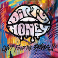 Dirty Honey - Can't Find The Brakes - Music CD