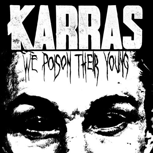 Karras - We Poison Their Young - Vinyl Record