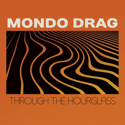 Mondo Drag - Through The Hourglass - Music CD