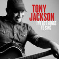 Jackson,tony - I've Got Songs To Sing - Music CD
