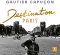 Capucon,gautier - Destination Paris - Music CD