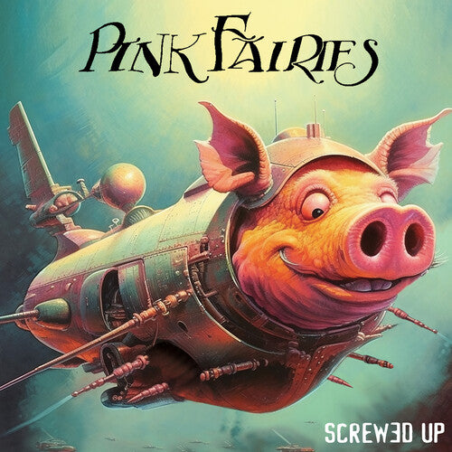 Pink Fairies - Screwed Up - Vinyl Record